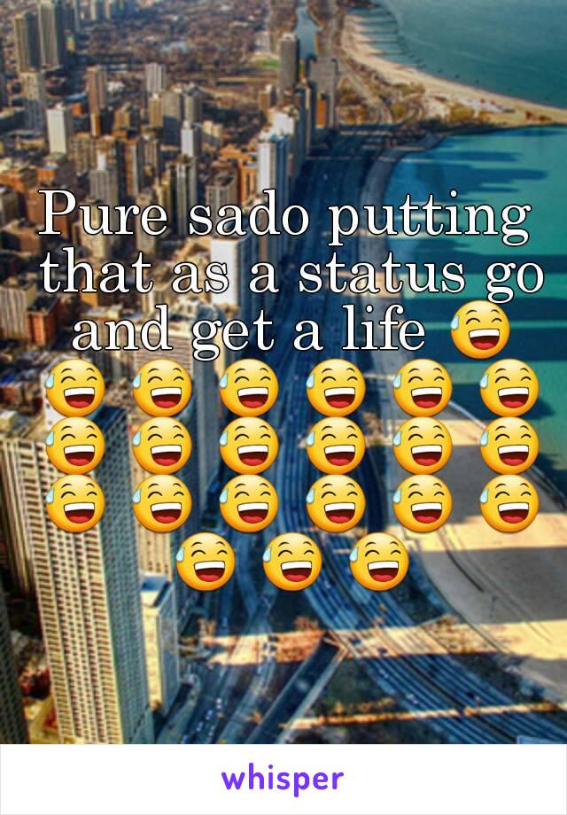 Pure sado putting that as a status go and get a life 😅 😅 😅 😅 😅 😅 😅 😅 😅 😅 😅 😅 😅 😅 😅 😅 😅 😅 😅 😅 😅 😅