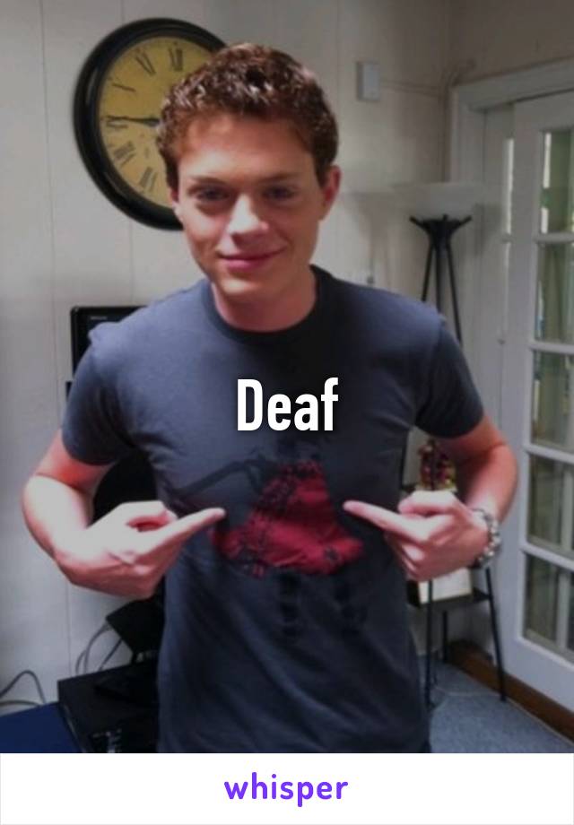 Deaf