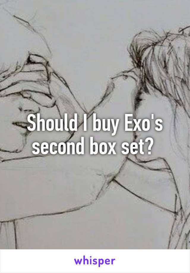 Should I buy Exo's second box set? 