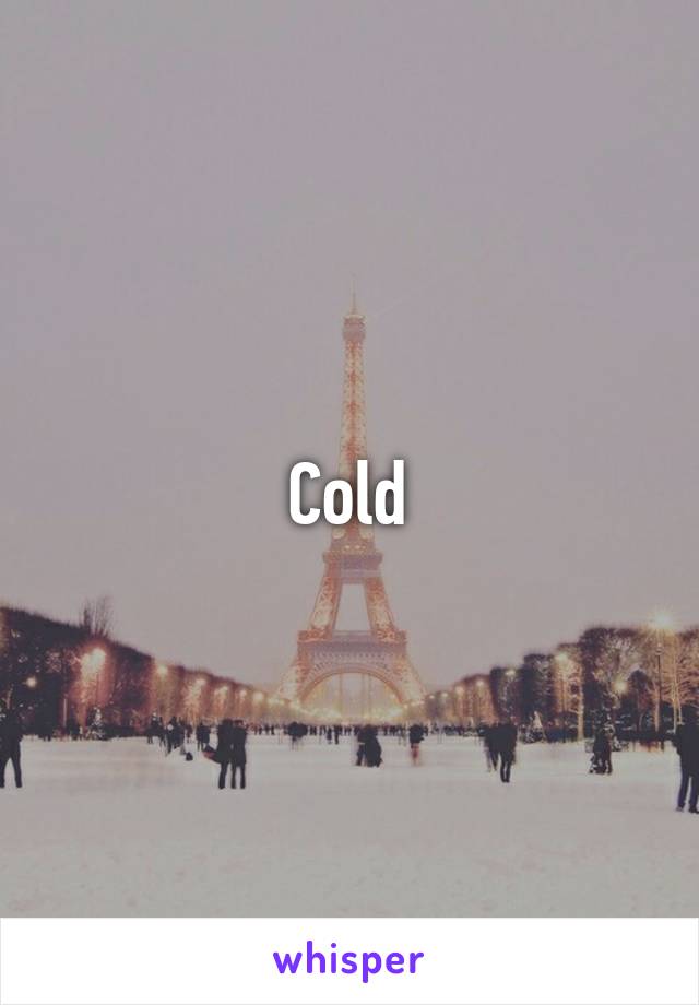 Cold