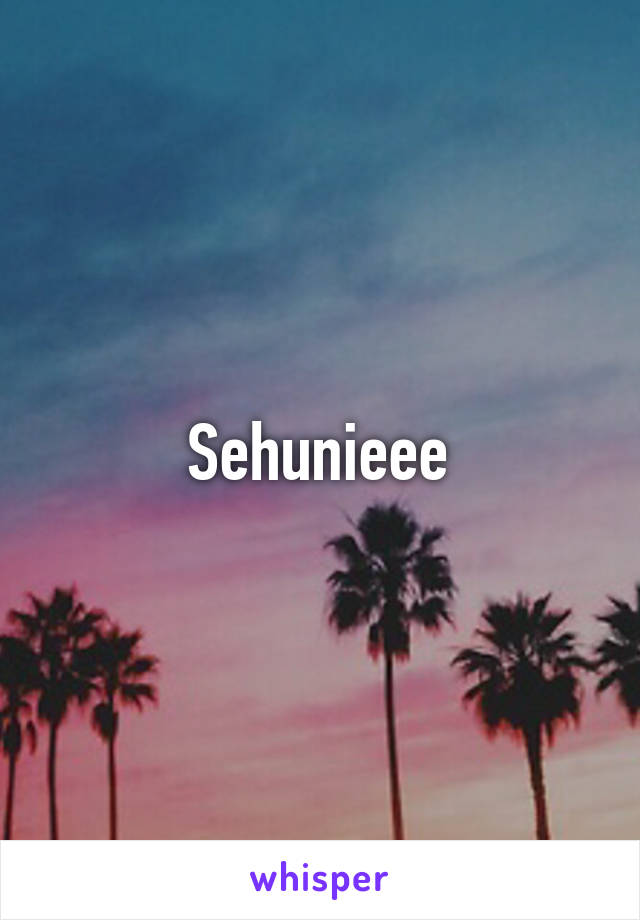 Sehunieee