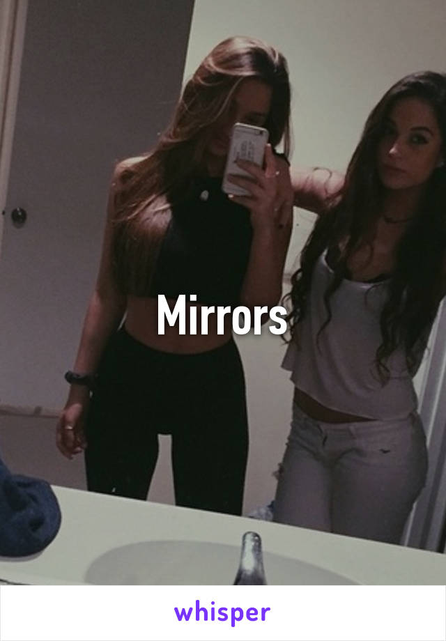 Mirrors