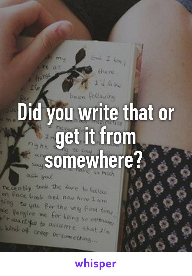 Did you write that or get it from somewhere? 