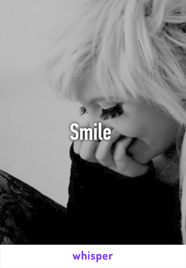 Smile 