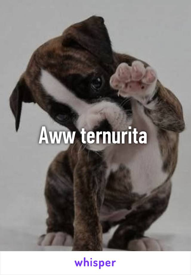 Aww ternurita 