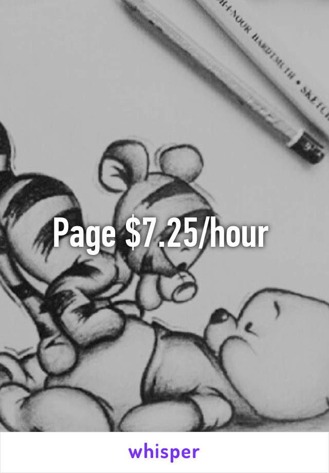 Page $7.25/hour 