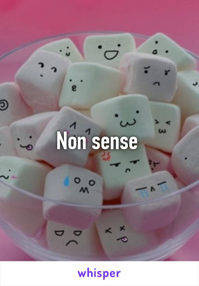 Non sense 