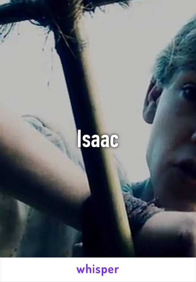 Isaac