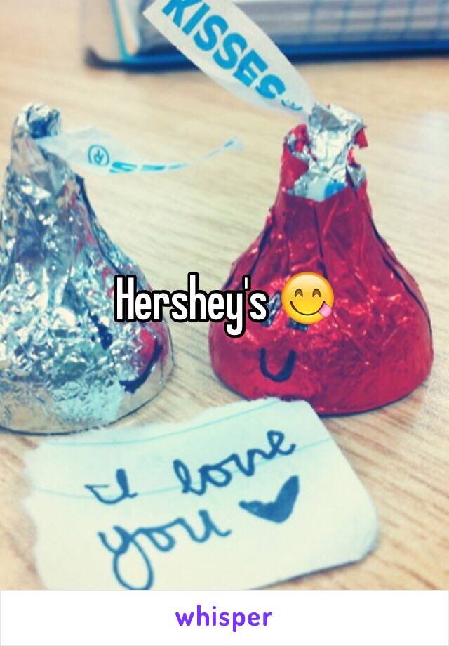 Hershey's 😋