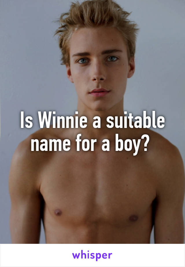 Is Winnie a suitable name for a boy? 