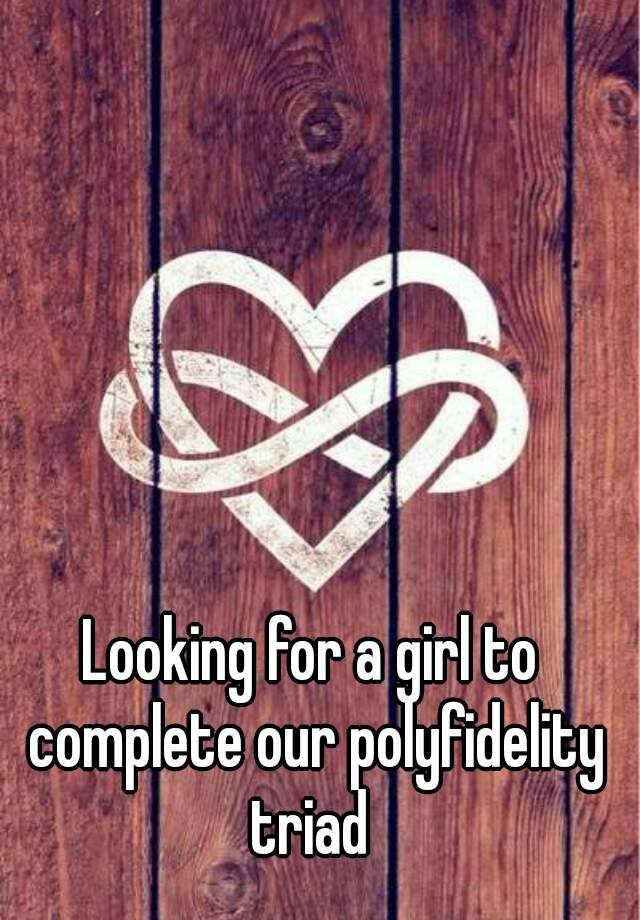 Looking for a girl to complete our polyfidelity triad 