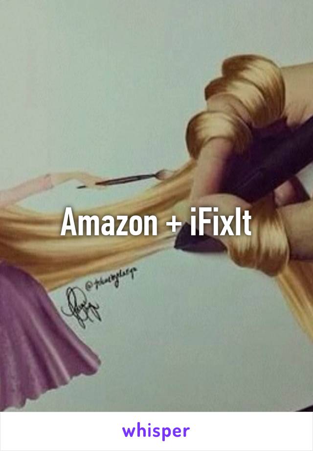 Amazon + iFixIt