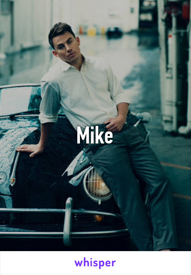 Mike