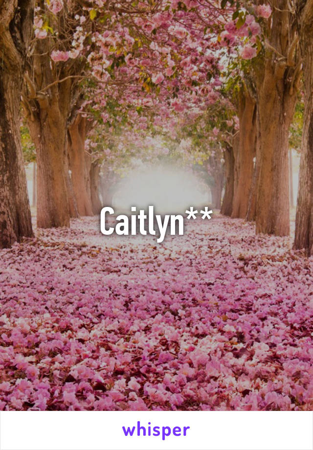 Caitlyn**