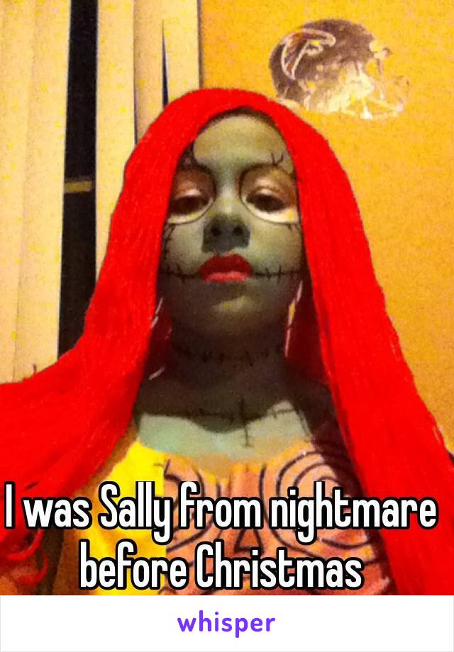 I was Sally from nightmare before Christmas
