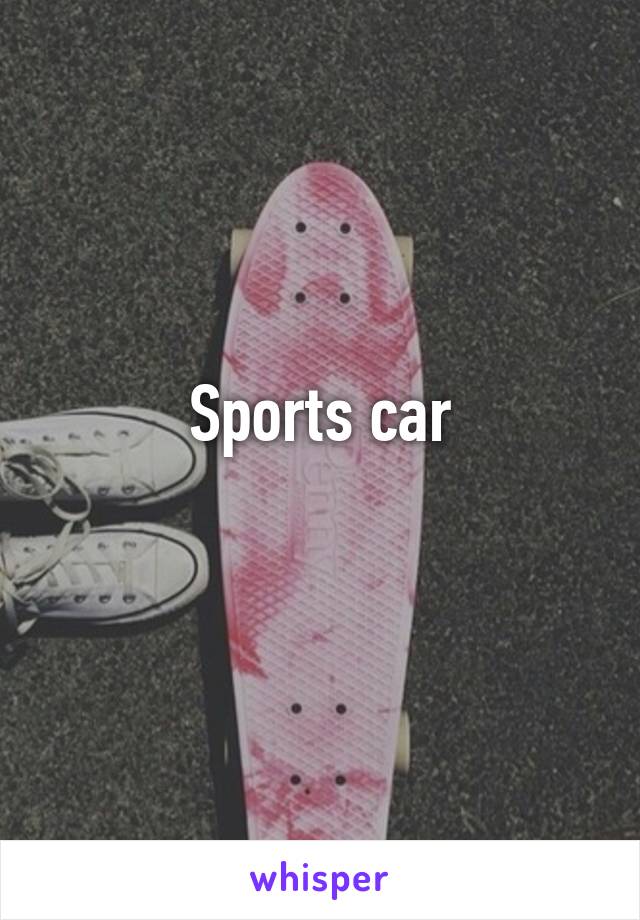 Sports car
