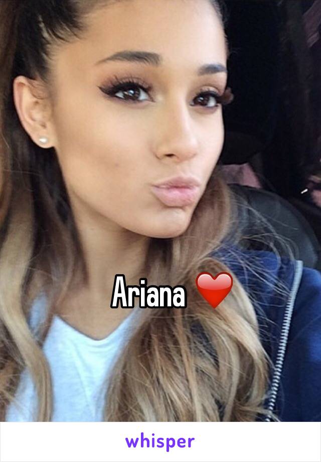 Ariana ❤️ 