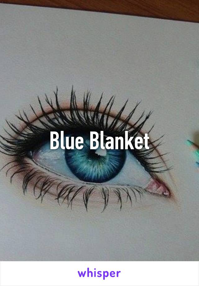 Blue Blanket