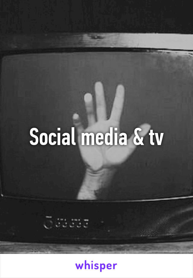 Social media & tv