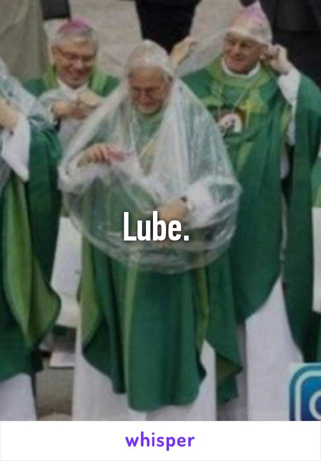 Lube. 