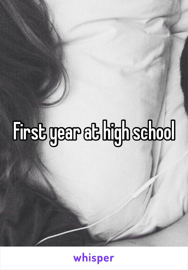 First year at high school 