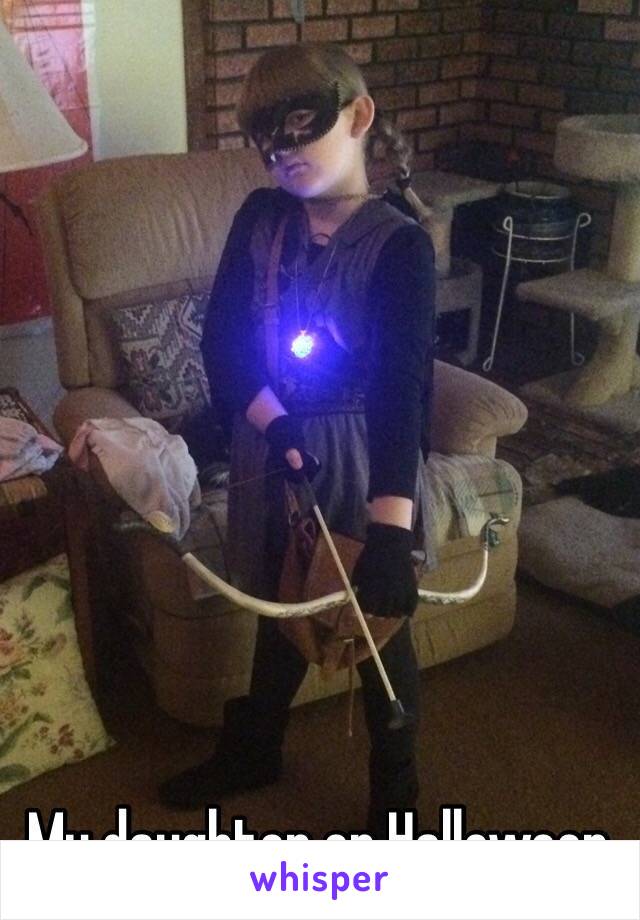 My daughter on Halloween.