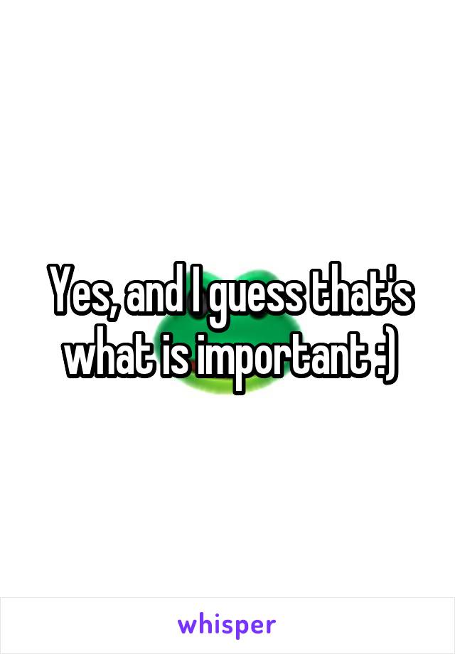 Yes, and I guess that's what is important :)