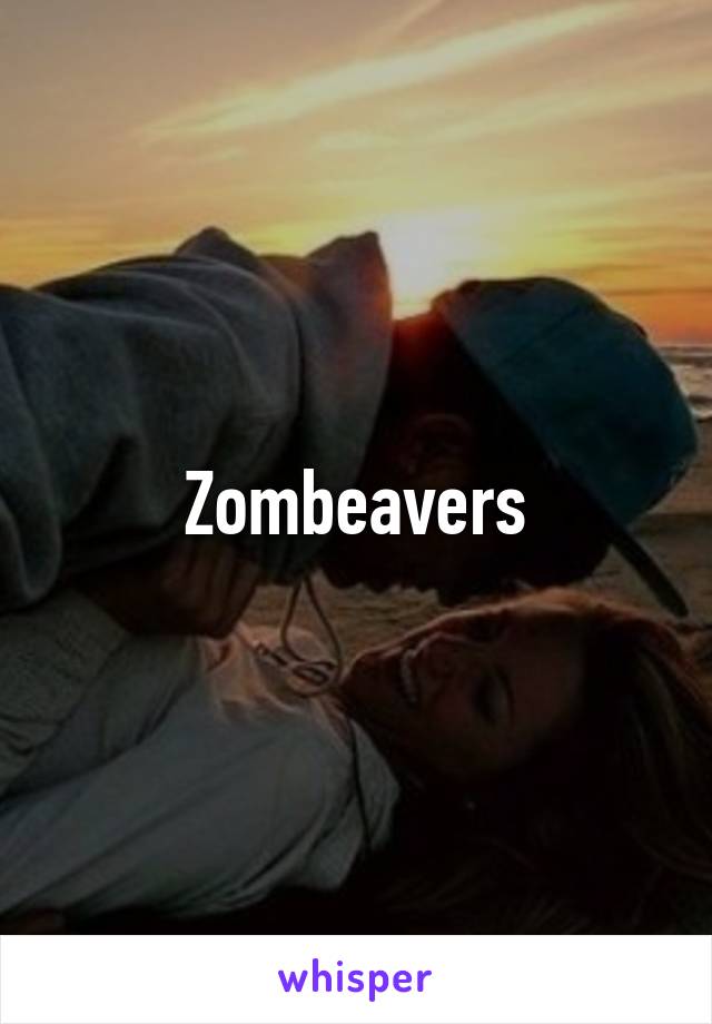 Zombeavers