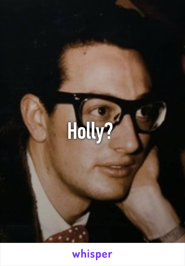 Holly? 