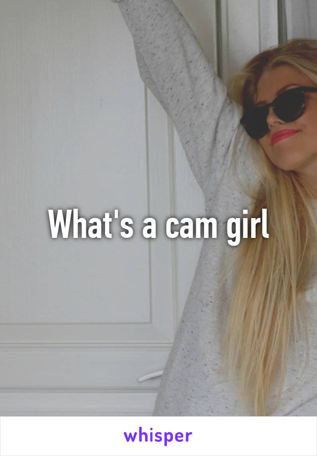 What's a cam girl