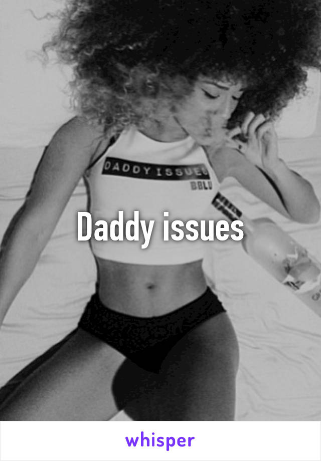 Daddy issues