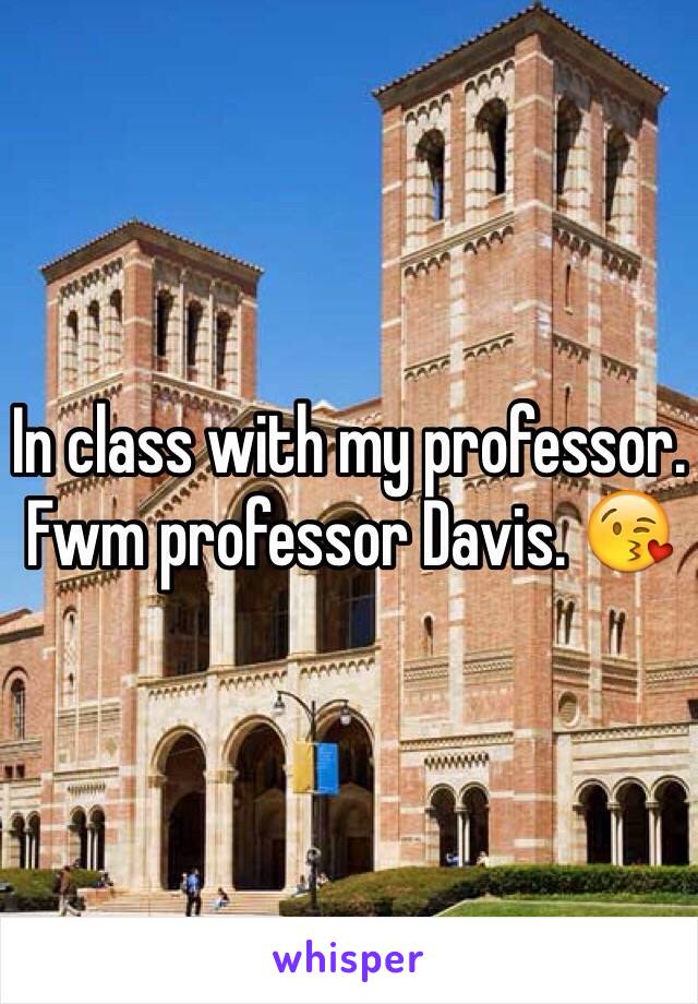 In class with my professor. Fwm professor Davis. 😘