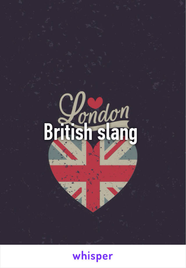 British slang 