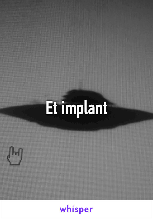 Et implant