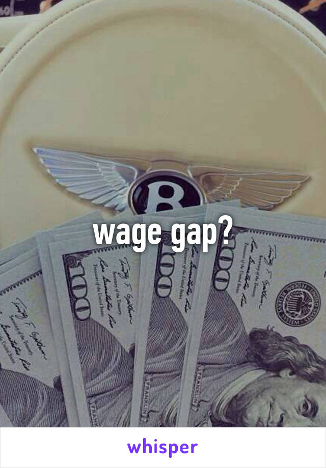 wage gap?