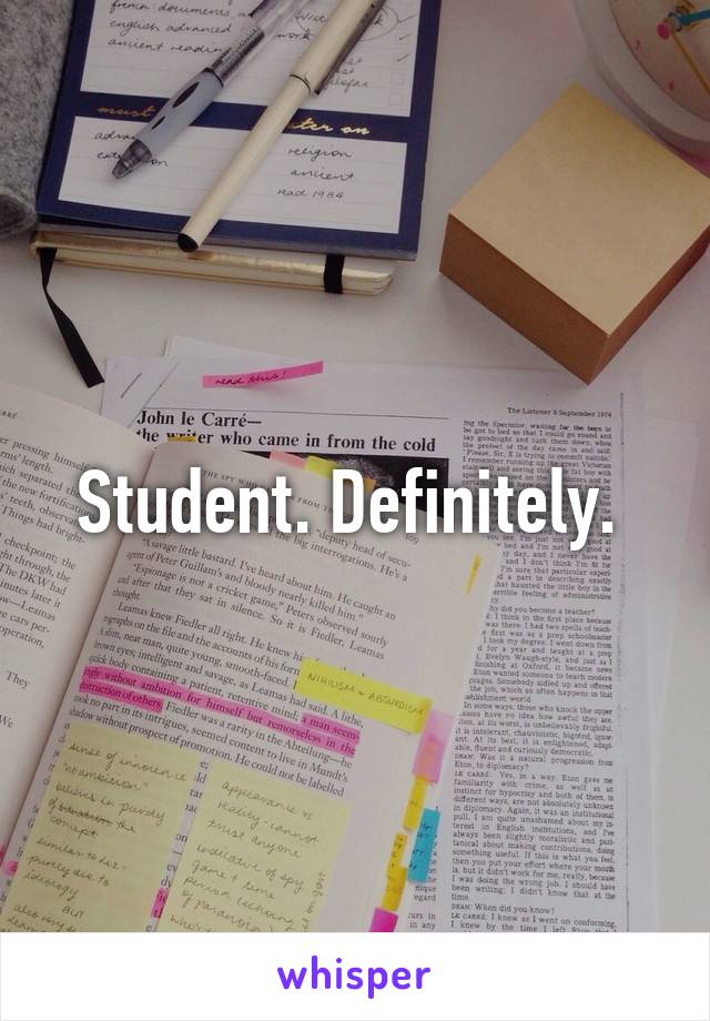 Student. Definitely. 