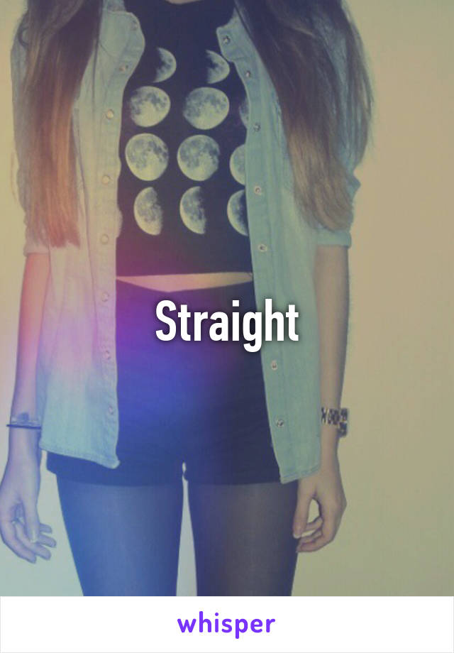 Straight