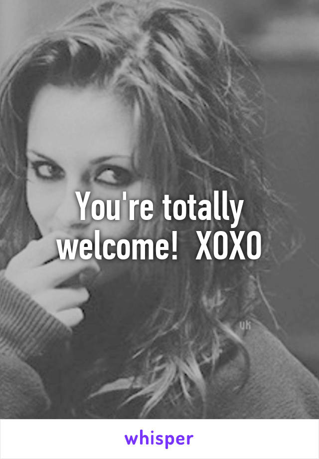 You're totally welcome!  XOXO