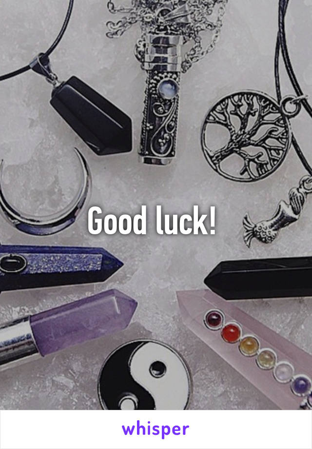 Good luck! 