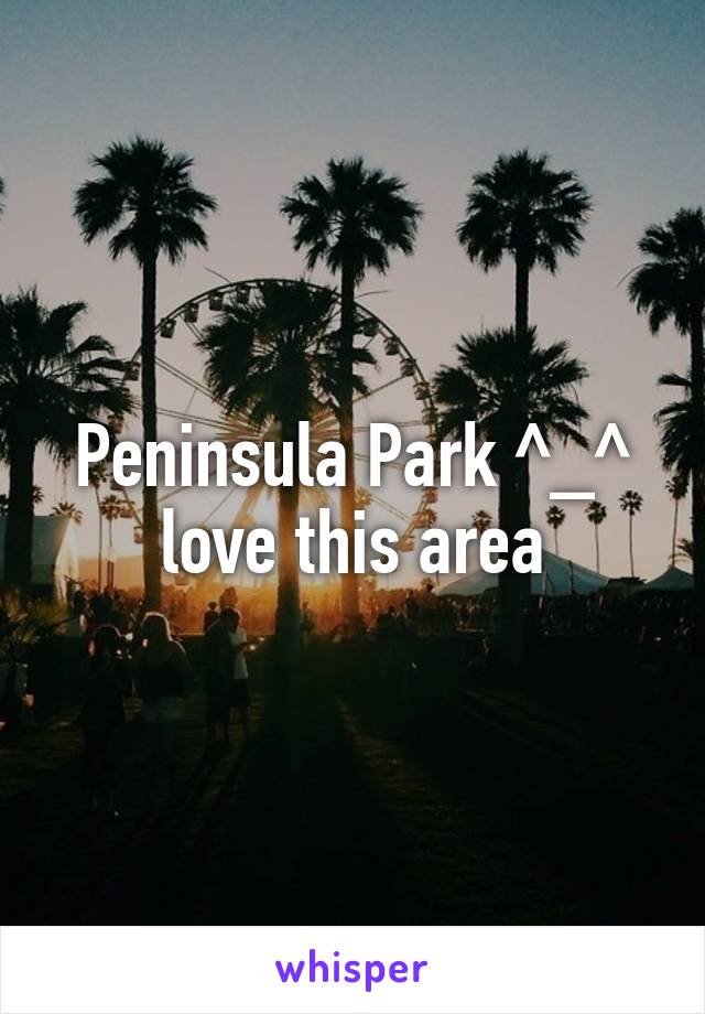 Peninsula Park ^_^ love this area