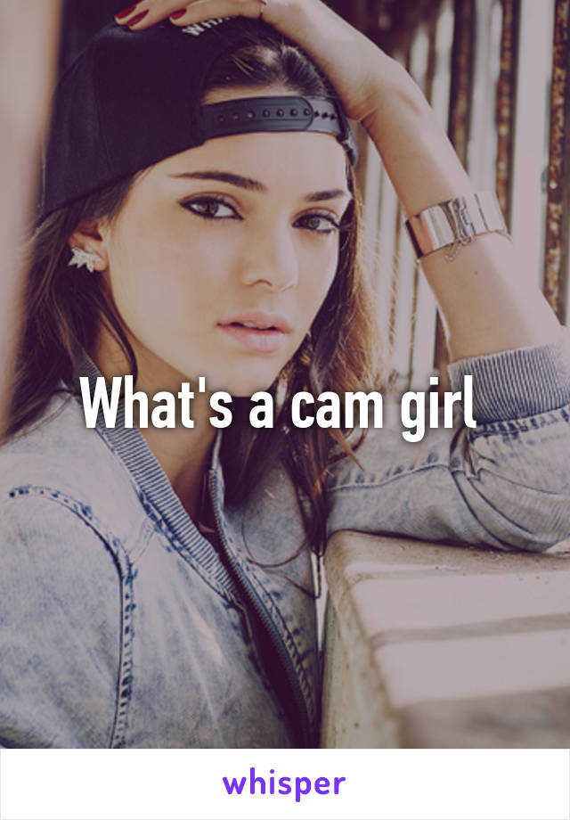 What's a cam girl 