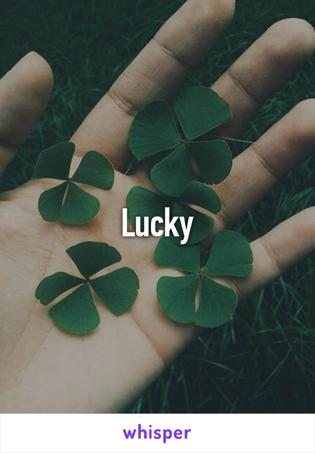 Lucky