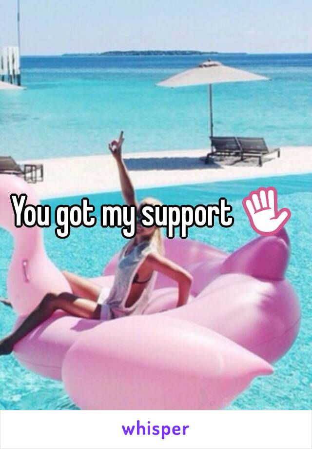 You got my support ✋ 