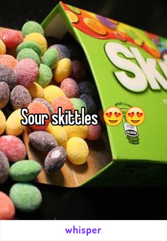 Sour skittles 😍😍