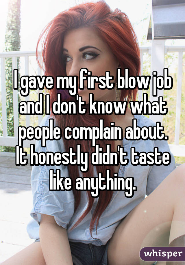 I gave my first blow job and I don