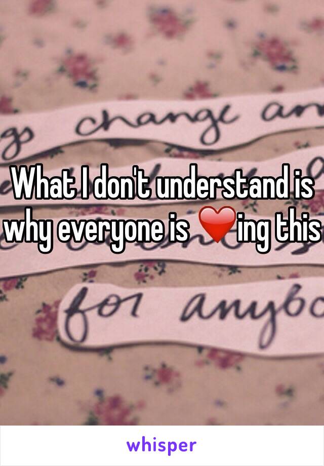 What I don't understand is why everyone is ❤️ing this 