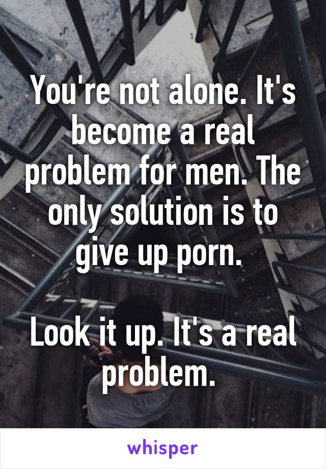 You're not alone. It's become a real problem for men. The only solution is to give up porn. 

Look it up. It's a real problem. 