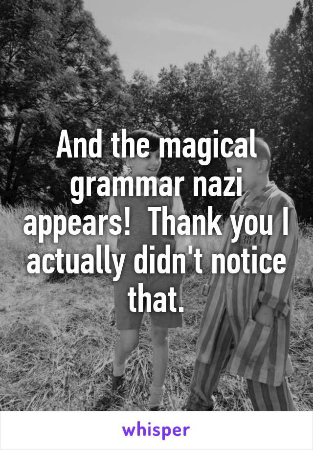 And the magical grammar nazi appears!  Thank you I actually didn't notice that.