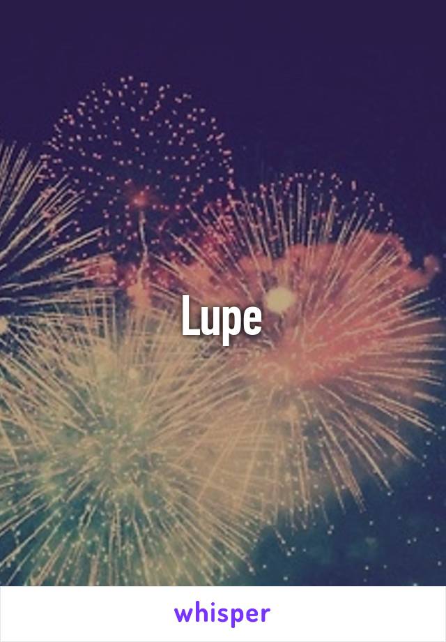 Lupe