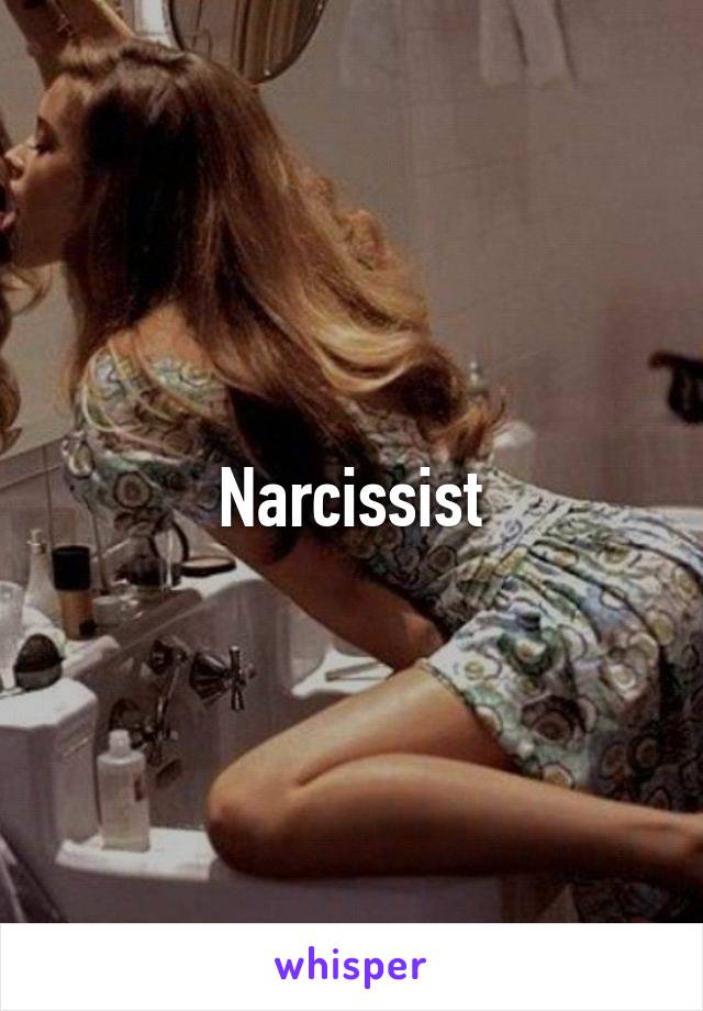 Narcissist